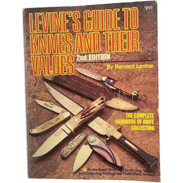 Levine's Guide to Knives and Their Values, 4th Edition: Levine