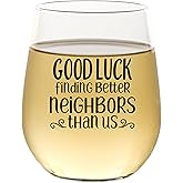CEDAR CRATE MARKET Funny Neighbor Gifts, Best Neighbor Gifts, Friend Moving Away, Funny Wine Glasses, Farewell, 15oz Wine Glass, USA Made