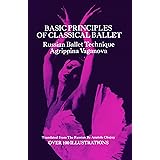 Basic Principles of Classical Ballet: Russian Ballet Technique
