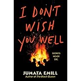 I Don't Wish You Well