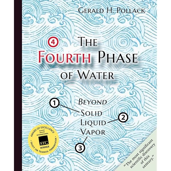 第4の水の相 - Gerald H. Pollack Amazon.com: The Fourth Phase of Water: Beyond Solid, Liquid, and