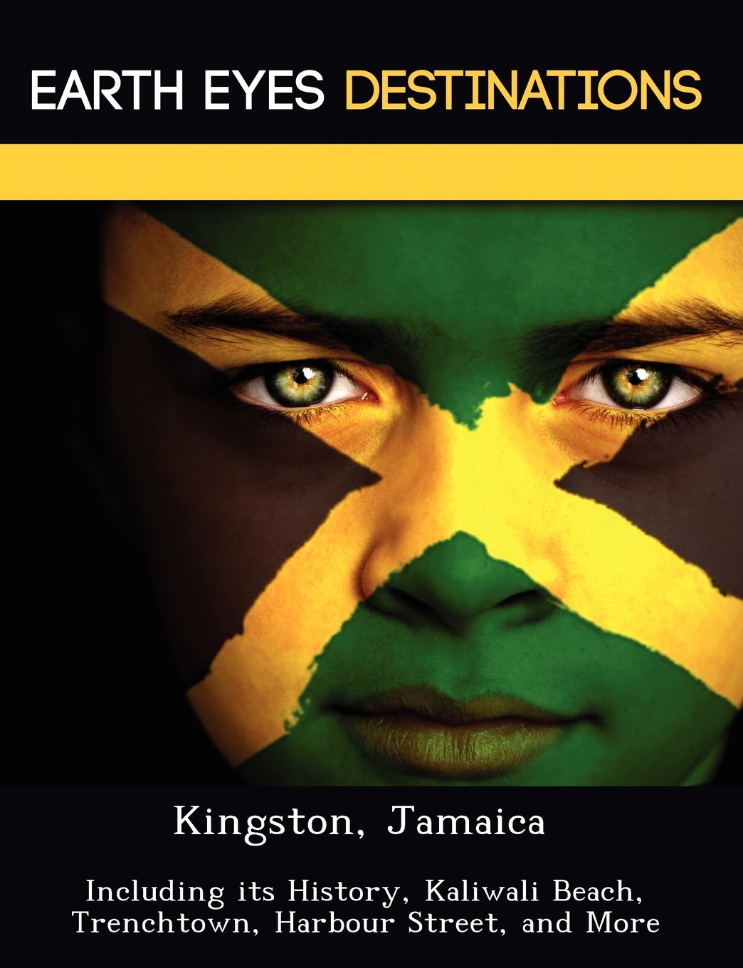 Kingston Jamaica Including Its History Kaliwali Beach Trenchtown Harbour Street And More Night Sam 9781249224181 Amazon Com Books