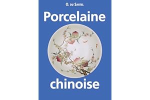 Porcelaine chinoise (French Edition)