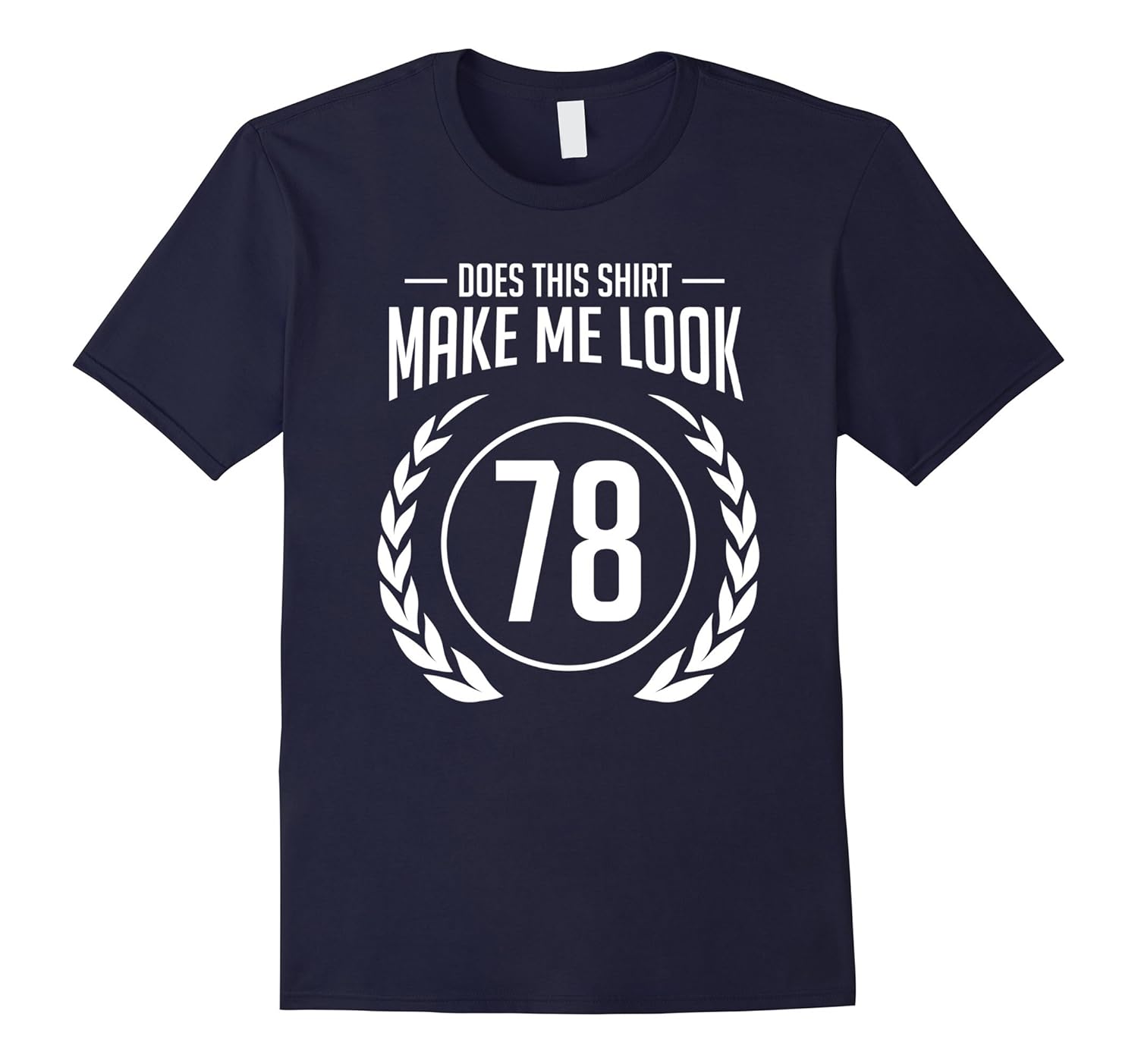 78 Years Old Happy Birthday Gift Shirt for Seniors-Rose