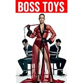 Boss Toys: Collection for Adults X-RATED Short Erotic Stories