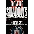 From the Shadows: The Ultimate Insider's Story of Five Presidents and How They Won the Cold War (CIA Secrets for History Buff