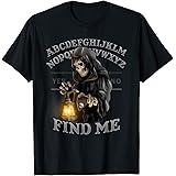 Death Skull Alphabet Find Me Halloween T-Shirt