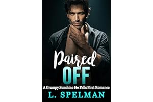 Paired Off : A Grumpy Sunshine He Falls First Romance (Empire of Hidden Desires Book 4)