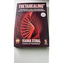 ThetaHealing マニュアル 4冊セット Thetahealing Introdução a uma Extraordinária : Stibal, Vianna