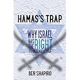 Hamas's Trap: Why Israel Has the Right to Defend Itself