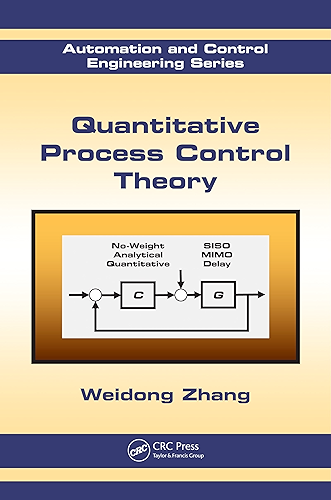 Download Quantitative Process Control Theory (Automation and Control Engineering Book 45) (English Edition) PDF