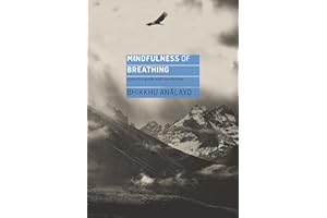 Mindfulness of Breathing: A Practice Guide and Translations