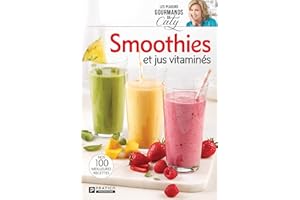 Smoothies et jus vitaminés (French Edition)
