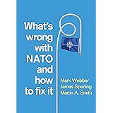 What's Wrong with NATO and How to Fix it
