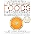 Medical Medium Life-Changing Foods Expanded Edition: Save Yourself & Your Loved Ones with Fruits, Leafy Greens, Herbs, Wild F