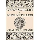 Gypsy Sorcery and Fortune Telling: Illustrated