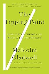 The Tipping Point: How Little Things Can Make a Big
