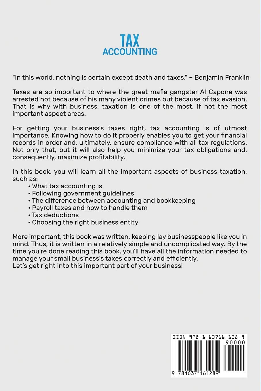 Tax Accounting: A Guide for Small Business Owners Wanting to Understand Tax Deductions, and Taxes Related to Payroll, LLCs, Self-Employment, S Corps, and C Corporations