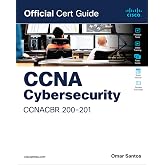 CCNA Cybersecurity CCNACBR 200-201 Official Cert Guide (Certification Guide)