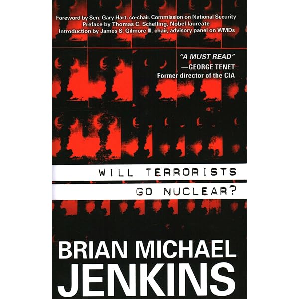 Will Terrorists Go Nuclear?: Jenkins, Brian Michael: 9781591026563