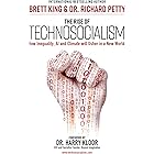 The Rise of Technosocialism: How Inequality, AI and Climate will Usher in a New World