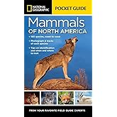 National Geographic Pocket Guide to the Mammals of North America