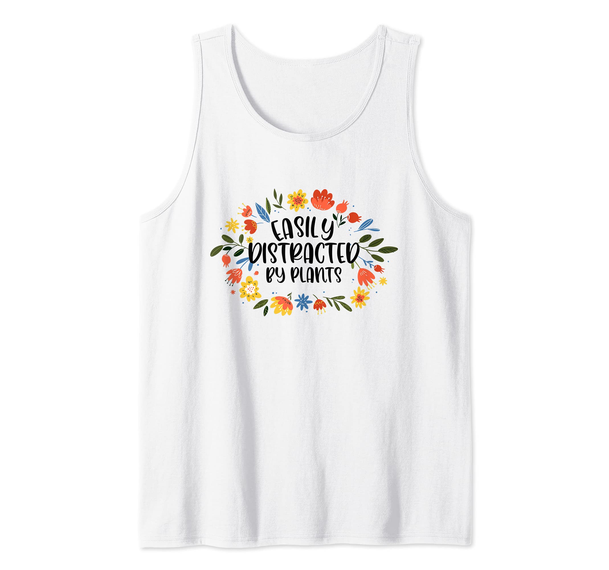Cute Easily Distracted By Plants Gardening women Tank Top