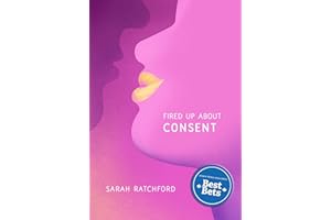 Fired Up about Consent