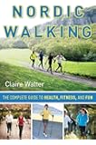 Nordic Walking. A Total Body Experience | Sports Books  Others Sports