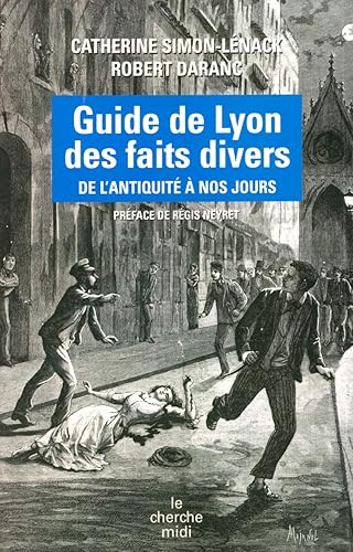 Download Guide de Lyon des faits divers PDF