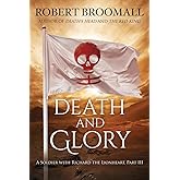 Death and Glory: A Soldier with Richard the Lionheart, Part III (Roger of Huntley)