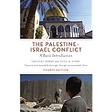 The Palestine-Israel Conflict: A Basic Introduction - Fourth Edition