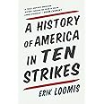 A History of America in Ten Strikes