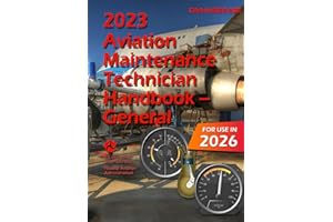 2023 Aviation Maintenance Technician Handbook – General: FAA-H-8083-30B (Black & White)