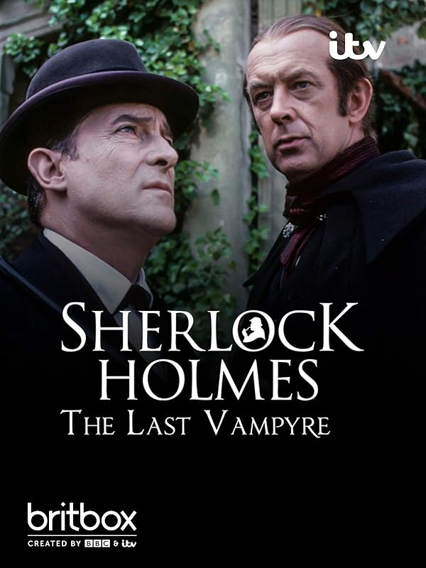 Watch Sherlock Holmes: The Last Vampyre | Prime Video