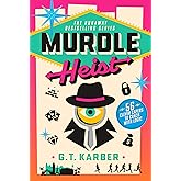 Murdle Heist: 56 Clever Capers to Crack with Logic