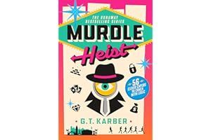 Murdle Heist: 56 Clever Capers to Crack with Logic