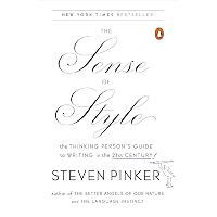 The Sense of Style: The Thinking Person's Guide to Writing in the 21st Century book cover The Sense of Style: The Thinking Person's Guide to Writing in the 21st Century book cover