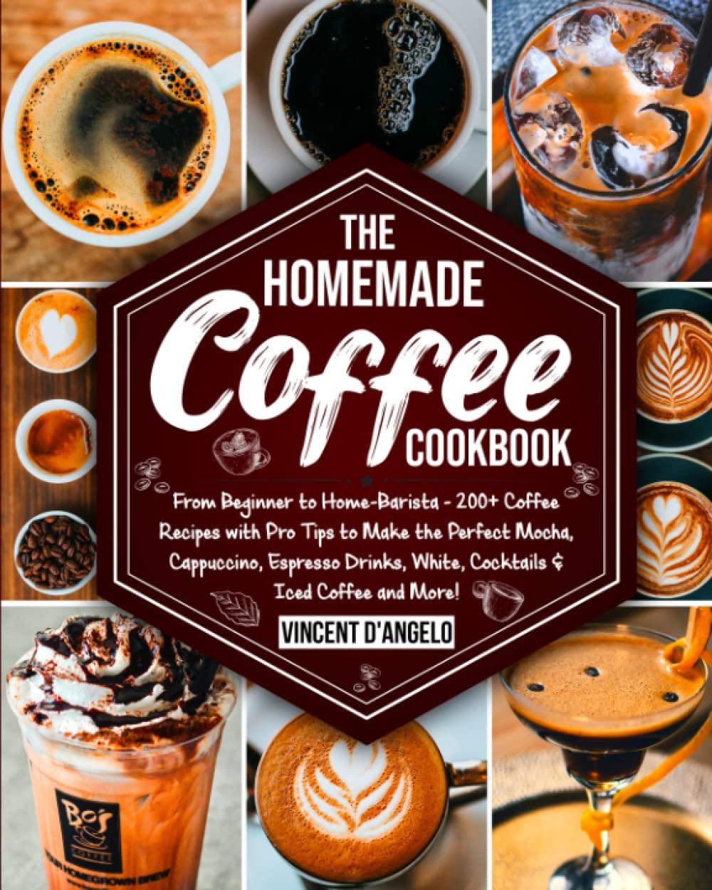 The Homemade Coffee Cookbook: From 