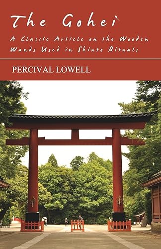 Download The Gohei - A Classic Article on the Wooden Wands Used in Shinto Rituals PDF