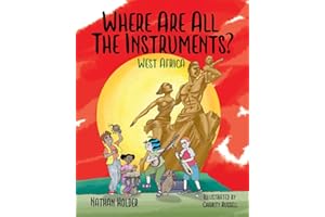 Where Are All The Instruments? West Africa (Why Music?)