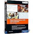 Plant Maintenance with SAP S/4HANA: Asset Management Business User Guide (SAP PRESS)