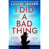 I Did a Bad Thing: Don&rsquo;t miss the brand-new gripping psychological crime thriller for 2026 from the bestselling author of The Fall and The Intruders
