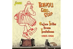 Bayou Two-Step - Cajun Hits From Louisiana 1929-1962 ORIGINAL RECORDINGS REMASTERED SET