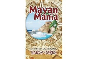 Mayan Mania: A Caribbean Cruise Mystery