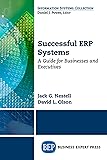 Successful ERP Systems: A Guide for Businesses and
