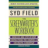 The Screenwriter's Workbook: Exercises and Step-by-Step Instructions for Creating a Successful Screenplay, Newly Revised and Updated