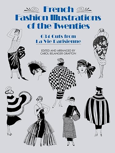 Download French Fashion Illustrations of the Twenties: 634 Cuts from LA Vie Parisienne PDF