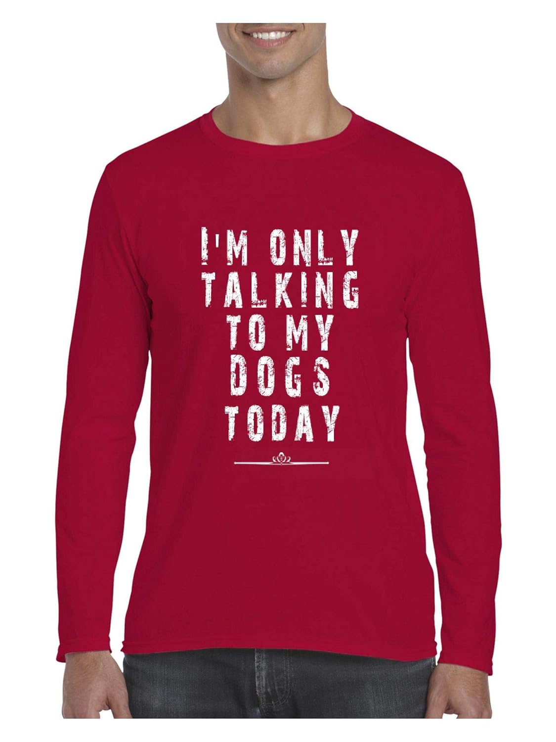 Novelty Dogs Only Talking To My Dog Softsyle Long Sleeve T Shirt 8890