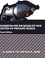 Guidebook for the Design of ASME Section VIII Pressure Vessels